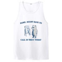 Damn Might Have To Call In Thicc Today Meme PosiCharge Competitor Tank