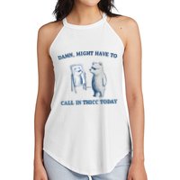 Damn Might Have To Call In Thicc Today Meme Women's Perfect Tri Rocker Tank