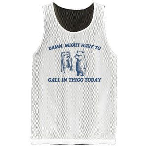 Damn Might Have To Call In Thicc Today Meme Mesh Reversible Basketball Jersey Tank