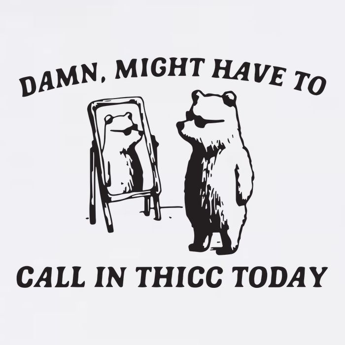 Damn Might Have To Call In Thicc Today Funny Meme Flat Bill Trucker Hat