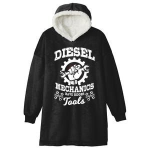 Diesel Mechanic Have Bigger Tools Truck Repair Hooded Wearable Blanket