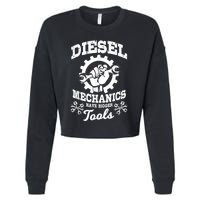 Diesel Mechanic Have Bigger Tools Truck Repair Cropped Pullover Crew