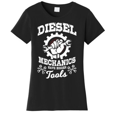 Diesel Mechanic Have Bigger Tools Truck Repair Women's T-Shirt