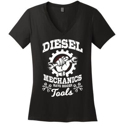 Diesel Mechanic Have Bigger Tools Truck Repair Women's V-Neck T-Shirt