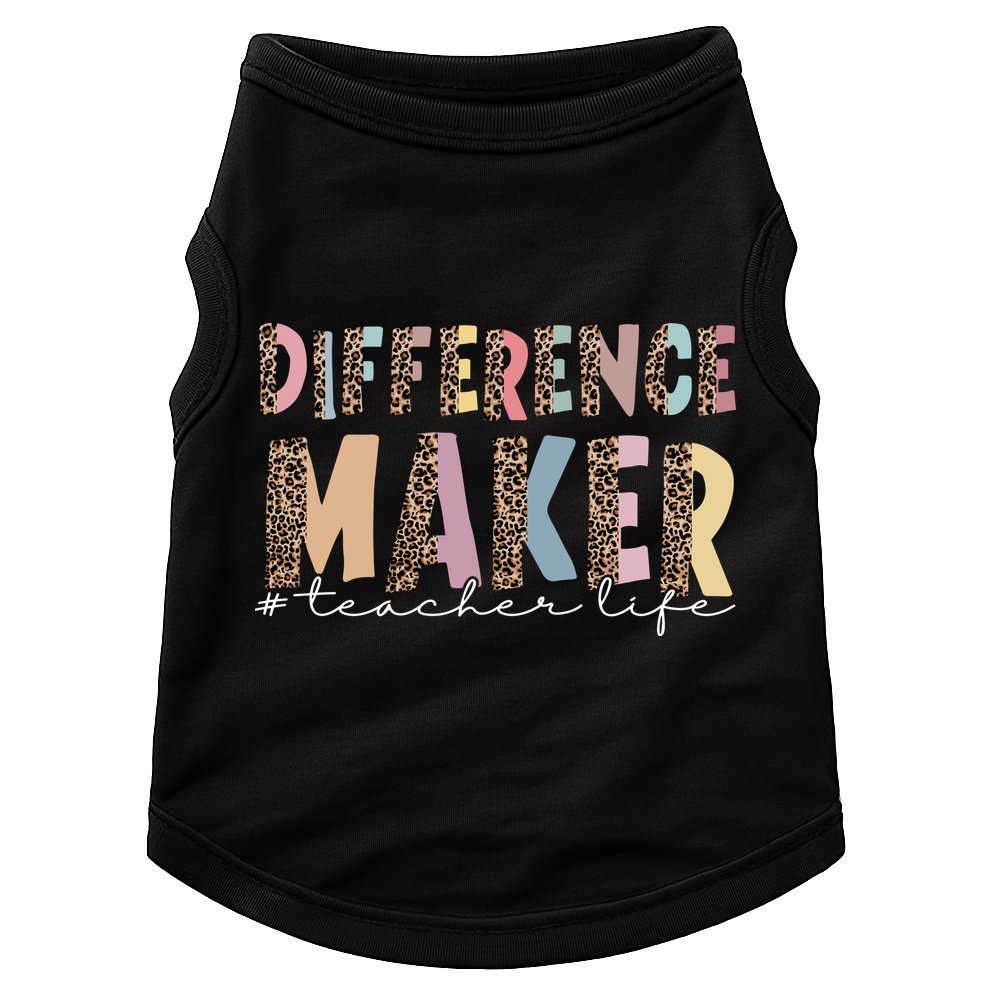 Difference Maker Hashtag Teacher Life Doggie Tank