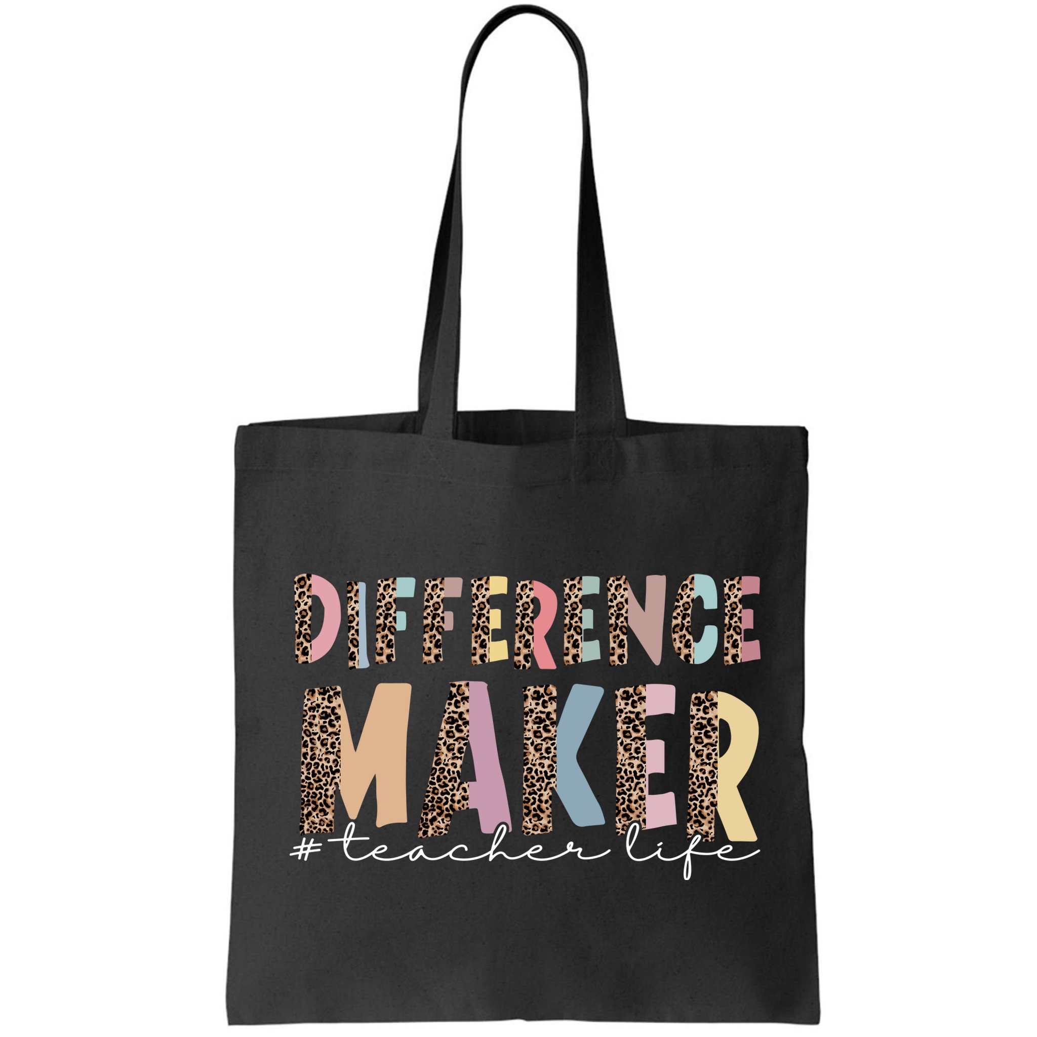 Difference Maker Hashtag Teacher Life Bag