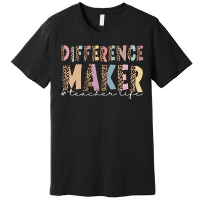 Difference Maker Hashtag Teacher Life Premium T-Shirt