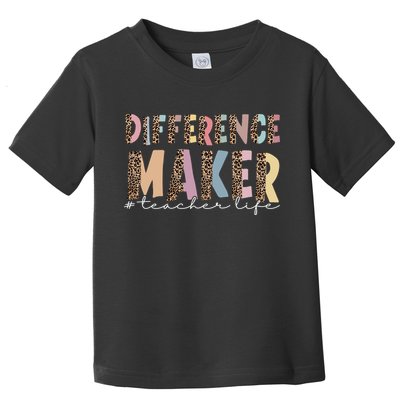 Difference Maker Hashtag Teacher Life Toddler T-Shirt