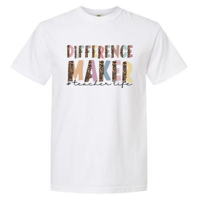 Difference Maker Hashtag Teacher Life Garment-Dyed Heavyweight T-Shirt