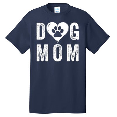 Dog Mom Happy MotherS Day Dog Mama Dog Loving Mom Puppy Mom Tall T-Shirt