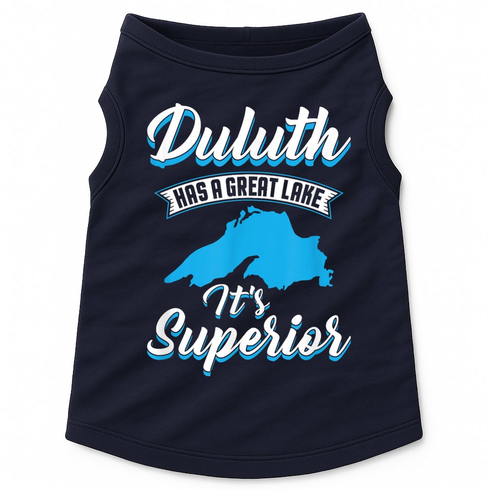 Duluth Minnesota Has A Great Lake Its Superior Pun Doggie Tank