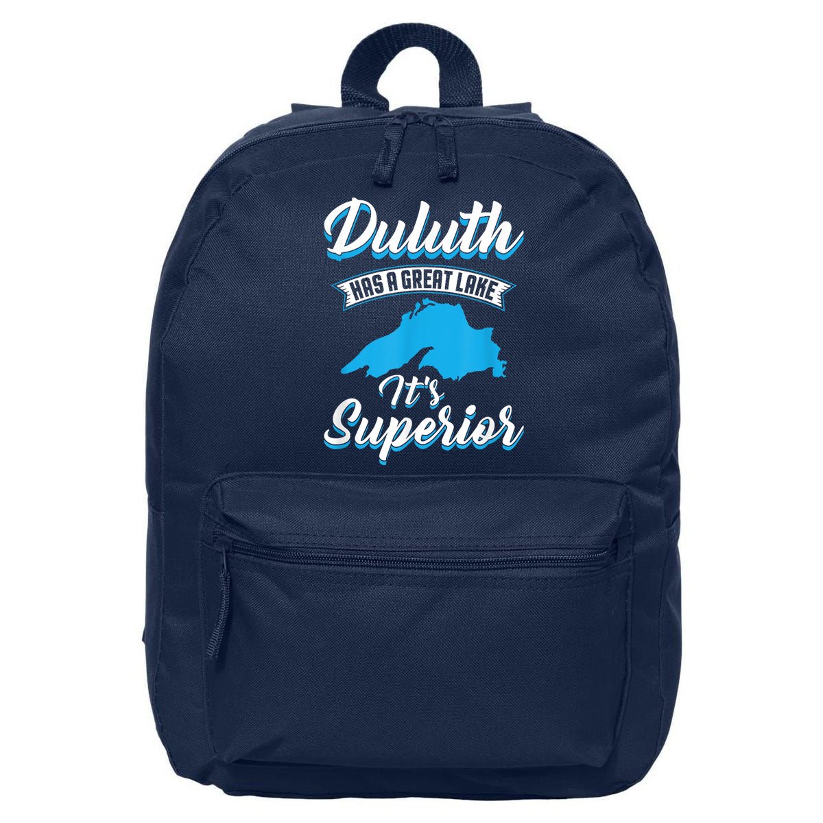 Duluth Minnesota Has A Great Lake Its Superior Pun 16 in Basic Backpack