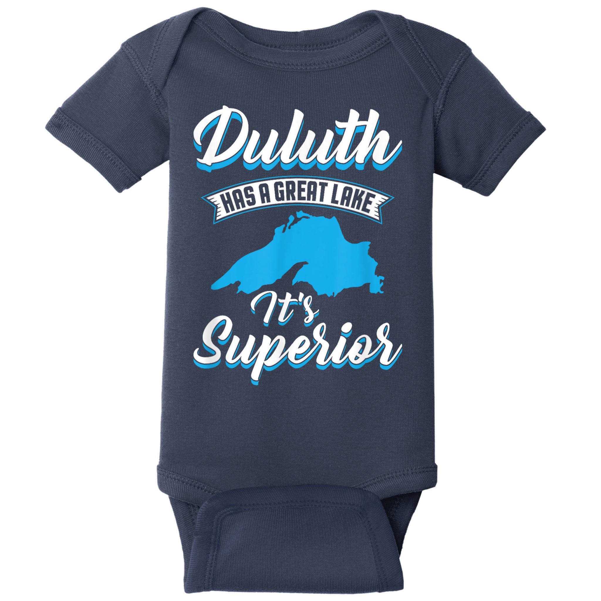 Duluth Minnesota Has A Great Lake Its Superior Pun Baby Bodysuit