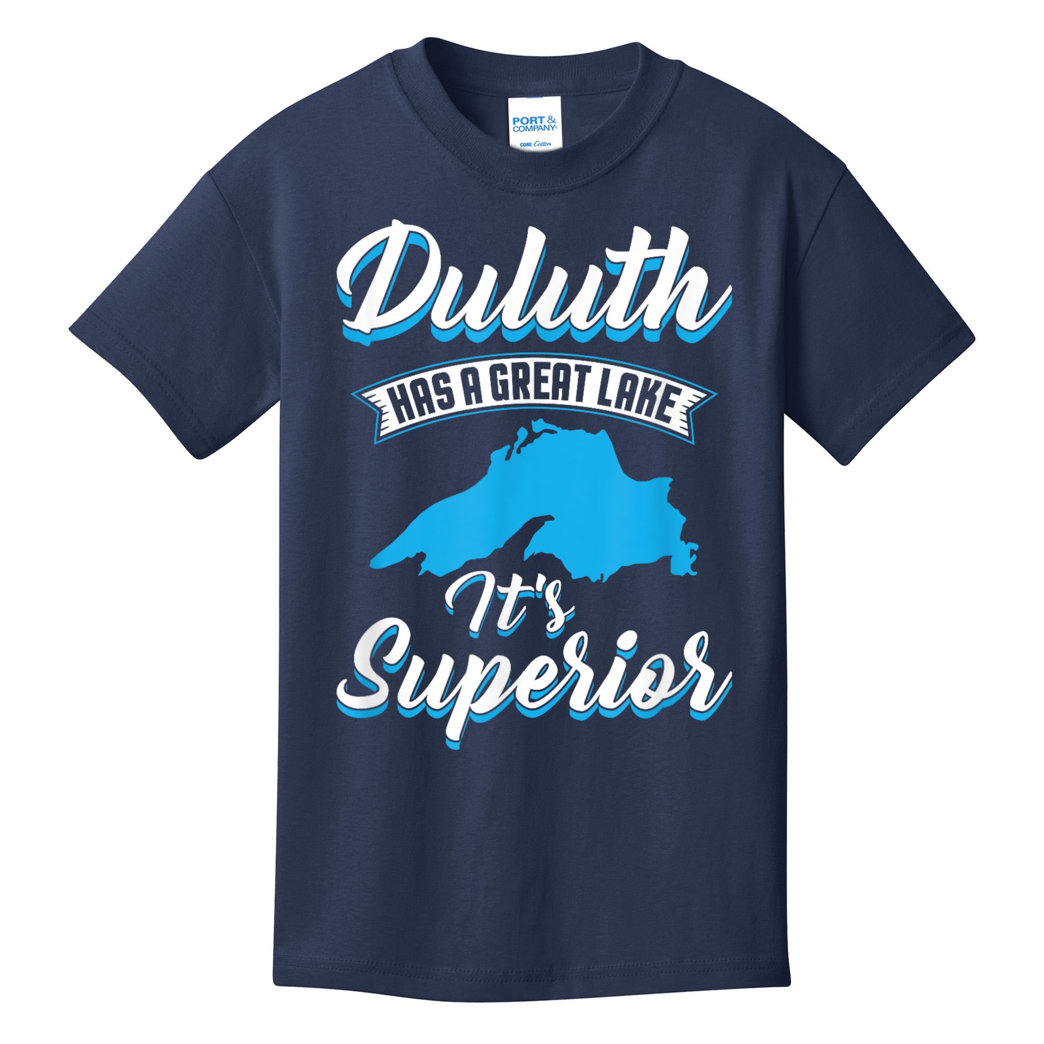 Duluth Minnesota Has A Great Lake Its Superior Pun Kids T-Shirt