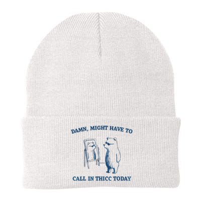 Damn Might Have To Call In Thicc Today Meme Knit Cap Winter Beanie