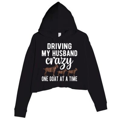 Driving My Husband Crazy Goat Mom Goat Lover Goat Mama Crop Fleece Hoodie