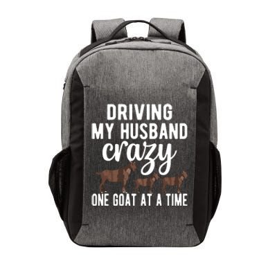 Driving My Husband Crazy Goat Mom Goat Lover Goat Mama Vector Backpack