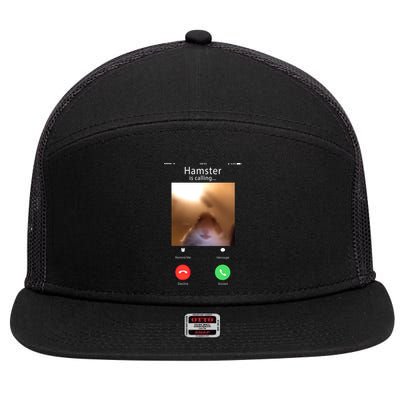 Dank Meme Hamster Staring Front Camera Hamster Calling Gift 7 Panel Mesh Trucker Snapback Hat