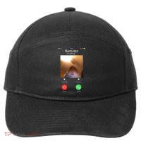 Dank Meme Hamster Staring Front Camera Hamster Calling Gift 7-Panel Snapback Hat