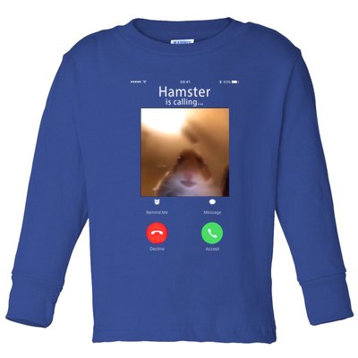 Dank Meme Hamster Staring Front Camera Hamster Calling Gift Toddler Long Sleeve Shirt