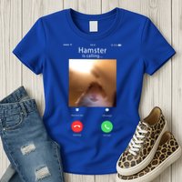 Dank Meme Hamster Staring Front Camera Hamster Calling Gift Womens T-Shirt