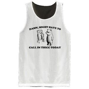 Damn Might Have To Call In Thicc Today Mesh Reversible Basketball Jersey Tank