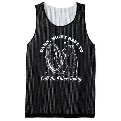 Damn Might Have To Call In Thicc Today Funny Mesh Reversible Basketball Jersey Tank