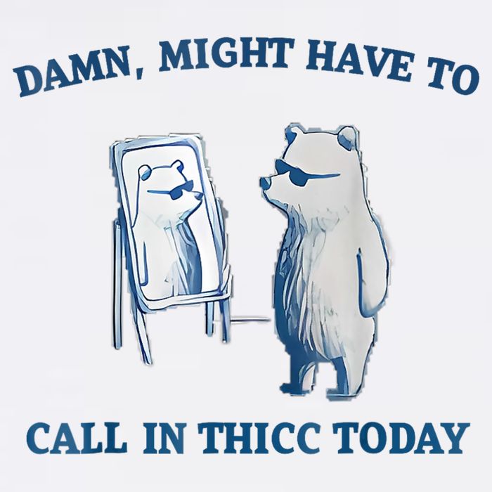 Damn Might Have To Call In Thicc Today Meme Tall Long Sleeve T-Shirt