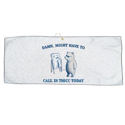 Damn Might Have To Call In Thicc Today Meme Large Microfiber Waffle Golf Towel