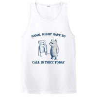 Damn Might Have To Call In Thicc Today Meme PosiCharge Competitor Tank