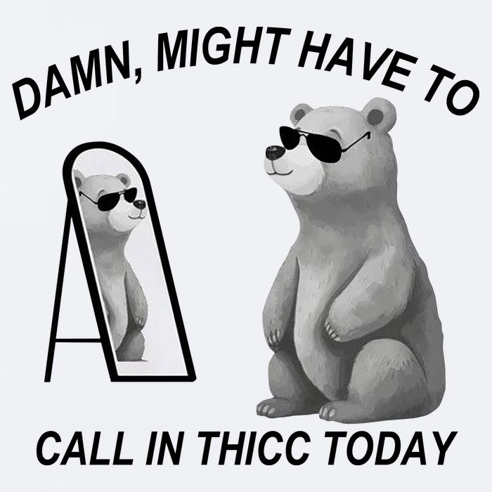 Damn Might Have To Call In Thicc Today Sueded Cloud Jersey T-Shirt
