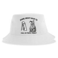 Damn Might Have To Call In Thicc Today Sustainable Bucket Hat