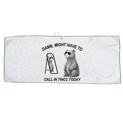 Damn Might Have To Call In Thicc Today Large Microfiber Waffle Golf Towel