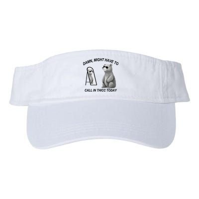 Damn Might Have To Call In Thicc Today Visor
