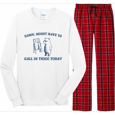 Damn Might Have To Call In Thicc Long Sleeve Pajama Set