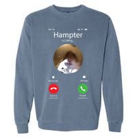 Dank Meme Hamster Staring Front Camera Hampter Calling Garment-Dyed Sweatshirt