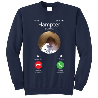 Dank Meme Hamster Staring Front Camera Hampter Calling Tall Sweatshirt