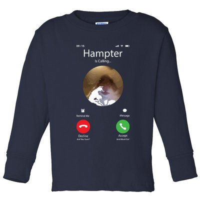 Dank Meme Hamster Staring Front Camera Hampter Calling Toddler Long Sleeve Shirt
