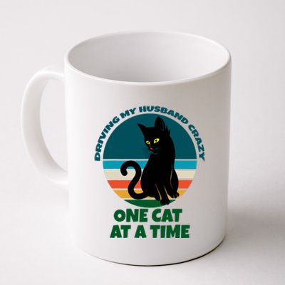 Driving My Husband Crazy One Cat At A Time Cat Kitten Owner Coffee Mug