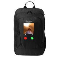 Dank Meme Hamster Staring Front Camera Hamster Calling Gift City Backpack