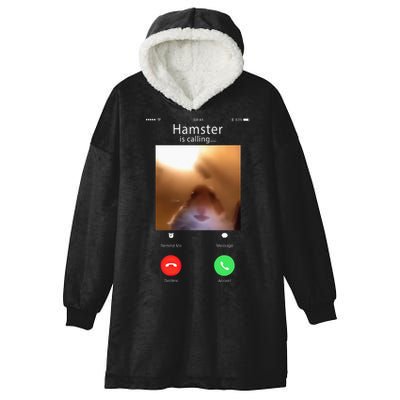 Dank Meme Hamster Staring Front Camera Hamster Calling Gift Hooded Wearable Blanket