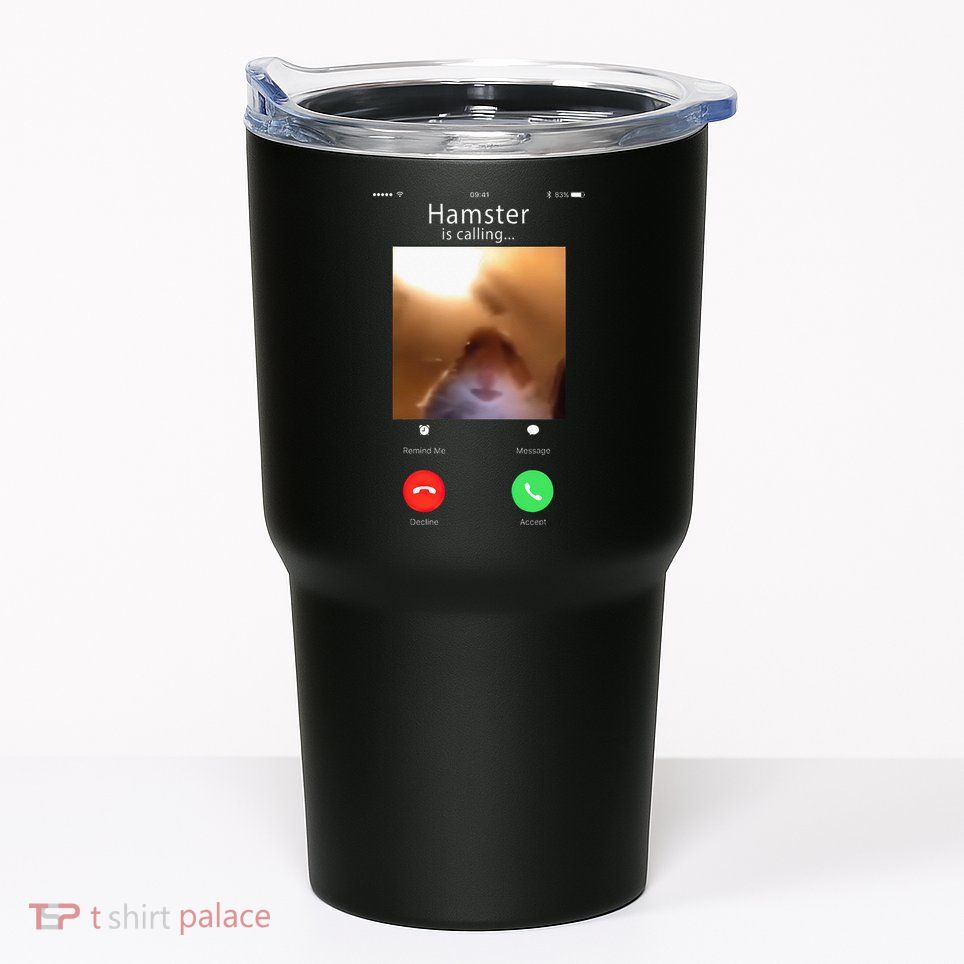 Dank Meme Hamster Staring Front Camera Hamster Calling Gift Tumbler
