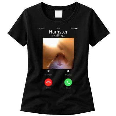 Dank Meme Hamster Staring Front Camera Hamster Calling Gift Womens T-Shirt
