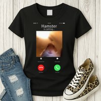 Dank Meme Hamster Staring Front Camera Hamster Calling Gift Womens T-Shirt