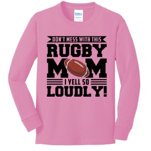 Don't Mess Ith This Rugby Mom Rugby Rugby Mom Gift Kids Long Sleeve Shirt