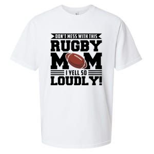 Don't Mess Ith This Rugby Mom Rugby Rugby Mom Gift Sueded Cloud Jersey T-Shirt