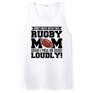 Don't Mess Ith This Rugby Mom Rugby Rugby Mom Gift PosiCharge Competitor Tank