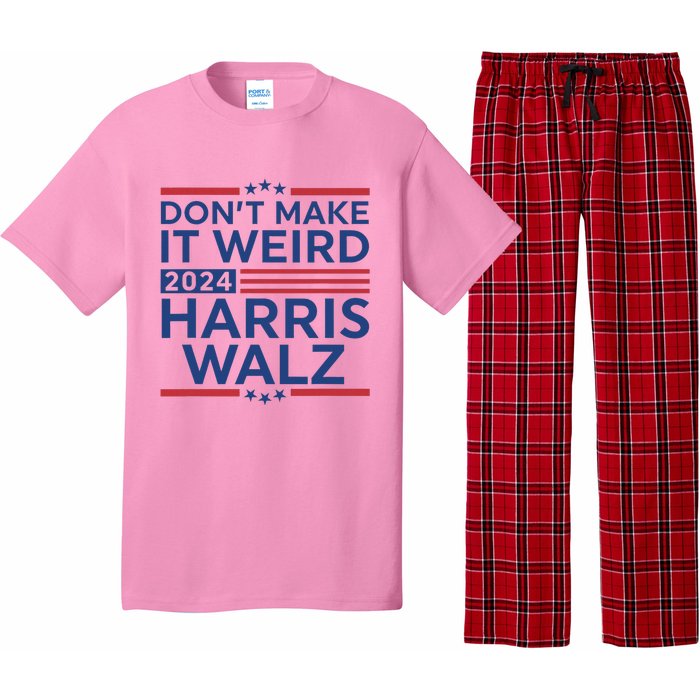 DonT Make It Weird Harris Walz 2024 Harris Waltz 2024 Pajama Set