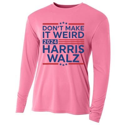 DonT Make It Weird Harris Walz 2024 Harris Waltz 2024 Cooling Performance Long Sleeve Crew