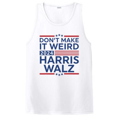 DonT Make It Weird Harris Walz 2024 Harris Waltz 2024 PosiCharge Competitor Tank